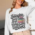 Imagine Being Afraid Of Drag Queens And Books Unisex Long Sleeve T-Shirt Imagine Being Afraid Of Drag Queens And Books Unisex Long Sleeve T-Shirt