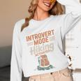 Introvert Mode Hiking Activated Hiker Unisex Long Sleeve T-Shirt Introvert Mode Hiking Activated Hiker Unisex Long Sleeve T-Shirt