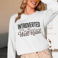 Introverted But Well-Read Book Lover Unisex Long Sleeve T-Shirt