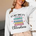 It's Not Smut It's Literature Dark Romance Smutt Book Lover Unisex Long Sleeve T-Shirt