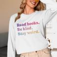 Read Books Be Kind Stay Weird Book Lover Premium Tri-Blend Unisex Long Sleeve T-Shirt