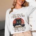i Read Books And i Know Things Cat Reading Coffee Unisex Long Sleeve T-Shirt