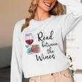 Read Between The Wines Im Just a Girl Who Loves Books & Wine Unisex Long Sleeve T-Shirt
