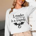 A Reader Without Their Book Is A Tragedy Dragon Rider Unisex Long Sleeve T-Shirt