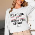 Reading Is My Favorite Sport Book Lover Saying Quote Unisex Long Sleeve T-Shirt