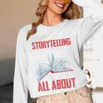 Storytelling Is What Life Is All About Book Unisex Long Sleeve T-Shirt