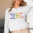 Women's Read Books Be Kind Stay Weird Book Lover Rainbow Unisex Long Sleeve T-Shirt Women's Read Books Be Kind Stay Weird Book Lover Rainbow Unisex Long Sleeve T-Shirt