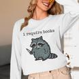 Women's i Require Books Raccoon Unisex Long Sleeve T-Shirt