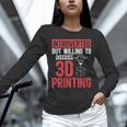 3D Printer Introvert 3D Printing Unisex Long Sleeve T-Shirt