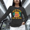 Ban The Fascist Save The Books For a Book Fan Unisex Long Sleeve T-Shirt Ban The Fascist Save The Books For a Book Fan Unisex Long Sleeve T-Shirt