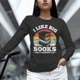 I LIKE BIG BOOKS AND I CANNOT LIE Book Lover Print Unisex Long Sleeve T-Shirt I LIKE BIG BOOKS AND I CANNOT LIE Book Lover Print Unisex Long Sleeve T-Shirt