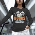 I Like Big Books I Cannot Lie School Librarian Book Lover Unisex Long Sleeve T-Shirt I Like Big Books I Cannot Lie School Librarian Book Lover Unisex Long Sleeve T-Shirt
