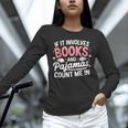 Book & Pajamas Humorous Book Lover Reading Bedtime Unisex Long Sleeve T-Shirt Book & Pajamas Humorous Book Lover Reading Bedtime Unisex Long Sleeve T-Shirt