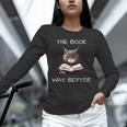 The Book Was Better Literature Teacher Reading Cat Lover Unisex Long Sleeve T-Shirt The Book Was Better Literature Teacher Reading Cat Lover Unisex Long Sleeve T-Shirt
