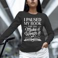 Book Lover Reading Quote For Reading Teacher Unisex Long Sleeve T-Shirt
