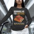Bookmarks Are For Quitters Book Lover Saying Unisex Long Sleeve T-Shirt