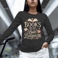 Books Are My Love Language Reader And Book Lover Bookworms Unisex Long Sleeve T-Shirt Books Are My Love Language Reader And Book Lover Bookworms Unisex Long Sleeve T-Shirt