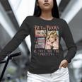 Buy Me Books And Tell Me I'm Pretty Book Lover Tee Unisex Long Sleeve T-Shirt