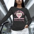 Buy Me Books And Tell Me I'm Pretty Coquette Book Lover Unisex Long Sleeve T-Shirt Buy Me Books And Tell Me I'm Pretty Coquette Book Lover Unisex Long Sleeve T-Shirt