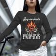 Buy Me Books And Tell Me To STFUATTDLAGG Booktok Unisex Long Sleeve T-Shirt