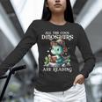 All The Cool Dinosaurs Are Reading Book Reader T-Rex Kawaii Unisex Long Sleeve T-Shirt