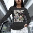 Cute Frog Support Your Local Library Librarian Book Lover Unisex Long Sleeve T-Shirt Cute Frog Support Your Local Library Librarian Book Lover Unisex Long Sleeve T-Shirt