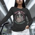 Dark Romance Had Me At Trigger Warning Skeleton Smutt Book Unisex Long Sleeve T-Shirt