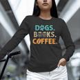 Dogs Books Coffee Reading Book Lover Unisex Long Sleeve T-Shirt