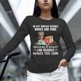 In My Dream World Books Are Free Chocolate Is Healthy Book Unisex Long Sleeve T-Shirt In My Dream World Books Are Free Chocolate Is Healthy Book Unisex Long Sleeve T-Shirt