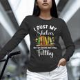 I Dust My Shelves But My Books Are Still Filthy Smut Book Unisex Long Sleeve T-Shirt