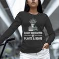 Easily Distracted By Plants & Books Plant Book Lover Unisex Long Sleeve T-Shirt Easily Distracted By Plants & Books Plant Book Lover Unisex Long Sleeve T-Shirt