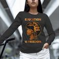Education Is Freedom Teacher Book Black History Month Unisex Long Sleeve T-Shirt