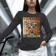 Education Is Freedom Teacher Books Black History Women Unisex Long Sleeve T-Shirt