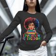 Education Is Freedom History Girl Women Book Lover Unisex Long Sleeve T-Shirt Education Is Freedom History Girl Women Book Lover Unisex Long Sleeve T-Shirt