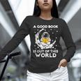 Good Book Is Out Of This World Astronaut Moon Space Reading Unisex Long Sleeve T-Shirt Good Book Is Out Of This World Astronaut Moon Space Reading Unisex Long Sleeve T-Shirt