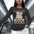 All The Good Men Are In My Books Romance Novel Unisex Long Sleeve T-Shirt All The Good Men Are In My Books Romance Novel Unisex Long Sleeve T-Shirt