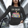 I'm Okay Book Reader Book Nerd Book Reading Lover Unisex Long Sleeve T-Shirt I'm Okay Book Reader Book Nerd Book Reading Lover Unisex Long Sleeve T-Shirt