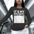 It's My Birthday Sign Boy Men Decoration Guestbook Unisex Long Sleeve T-Shirt