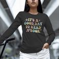 It's A Good Day To Read A Book Reading Librarian Teacher Kid Unisex Long Sleeve T-Shirt It's A Good Day To Read A Book Reading Librarian Teacher Kid Unisex Long Sleeve T-Shirt