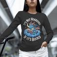 It's Not Hoarding If It's Books Unisex Long Sleeve T-Shirt It's Not Hoarding If It's Books Unisex Long Sleeve T-Shirt