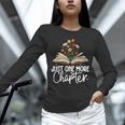Just One More Chapter Floral Book Reading Girl Bookworm Unisex Long Sleeve T-Shirt Just One More Chapter Floral Book Reading Girl Bookworm Unisex Long Sleeve T-Shirt