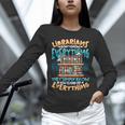 Librarian Book Lover Library Librarian Unisex Long Sleeve T-Shirt