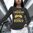 I Am Librarian Book Reader Library Book Reading Unisex Long Sleeve T-Shirt I Am Librarian Book Reader Library Book Reading Unisex Long Sleeve T-Shirt