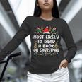 Most Likely To Read A Book On Christmas Matching Family Unisex Long Sleeve T-Shirt