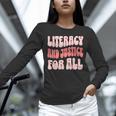 Literacy And Justice For All Book Lover Unisex Long Sleeve T-Shirt