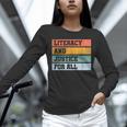 Literacy And Justice For All Stop Book Banning Banned Books Unisex Long Sleeve T-Shirt Literacy And Justice For All Stop Book Banning Banned Books Unisex Long Sleeve T-Shirt
