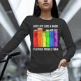 Live Life Like A Book Florida Would Ban LGBT Month Unisex Long Sleeve T-Shirt
