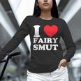 I Love Fairy Smut Book Lover Saying Unisex Long Sleeve T-Shirt I Love Fairy Smut Book Lover Saying Unisex Long Sleeve T-Shirt