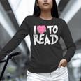 I LOVE TO READ Reading Books Bookworm Library Day Novelty Unisex Long Sleeve T-Shirt I LOVE TO READ Reading Books Bookworm Library Day Novelty Unisex Long Sleeve T-Shirt