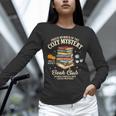 Mystery Book Reader Member Of The Cozy Mystery Book Club Unisex Long Sleeve T-Shirt Mystery Book Reader Member Of The Cozy Mystery Book Club Unisex Long Sleeve T-Shirt